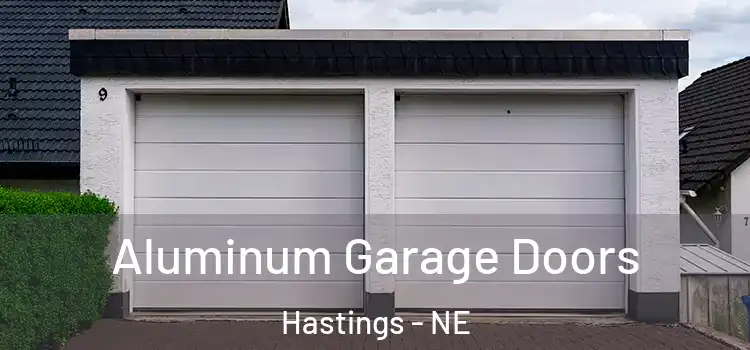  Aluminum Garage Doors Hastings - NE