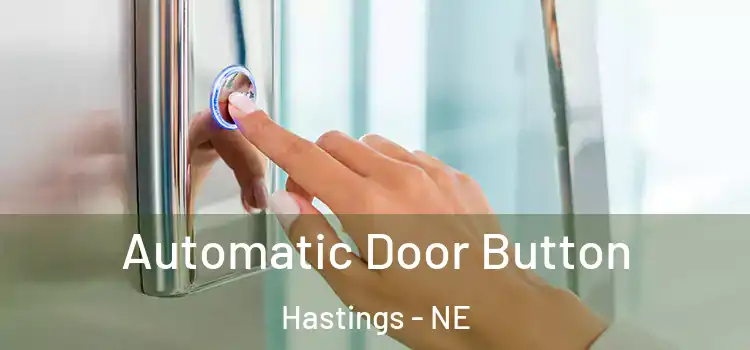 Automatic Door Button Hastings - NE