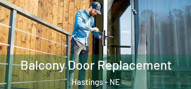  Balcony Door Replacement Hastings - NE