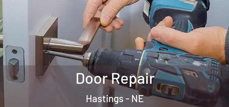  Door Repair Hastings - NE