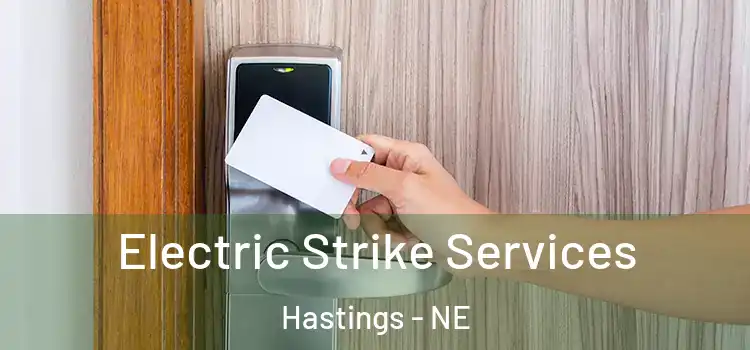  Electric Strike Services Hastings - NE