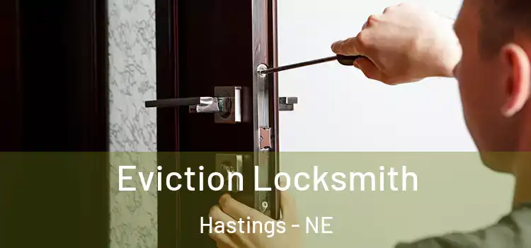  Eviction Locksmith Hastings - NE