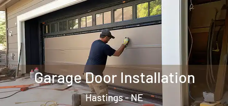  Garage Door Installation Hastings - NE