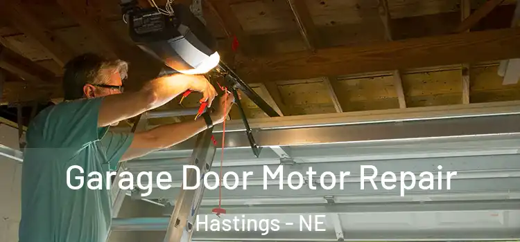  Garage Door Motor Repair Hastings - NE
