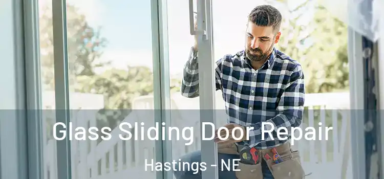  Glass Sliding Door Repair Hastings - NE
