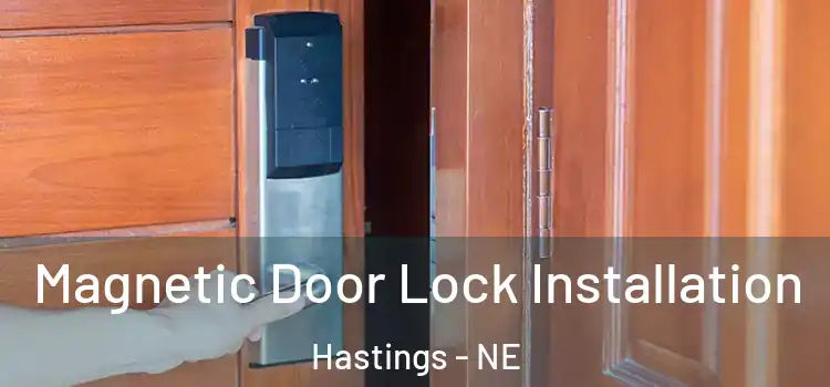  Magnetic Door Lock Installation Hastings - NE