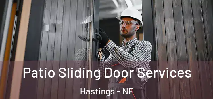 Patio Sliding Door Services Hastings - NE