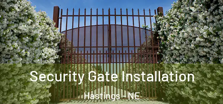 Security Gate Installation Hastings - NE