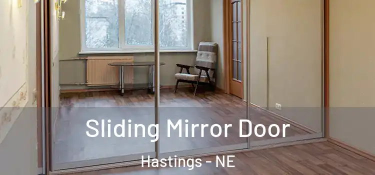  Sliding Mirror Door Hastings - NE